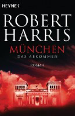 Titelbild: München – das Abkommen : Roman.