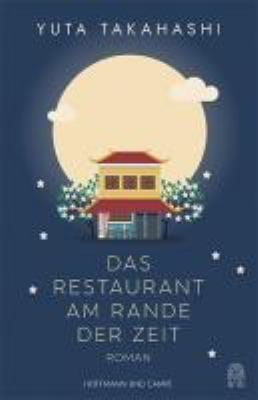 Titelbild: Das Restaurant am Rande der Zeit : Roman.