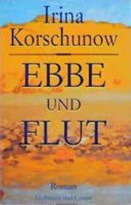 Titelbild: Ebbe und Flut : Roman.