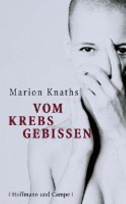 Titelbild: Vom Krebs gebissen.