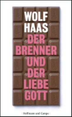 Titelbild: Der Brenner und der liebe Gott : Roman. - (Simon-Brenner-Reihe ; 7)