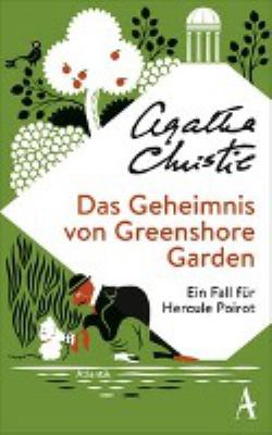 Titelbild: Das Geheimnis von Greenshore Garden : ein Fall für Hercule Poirot.