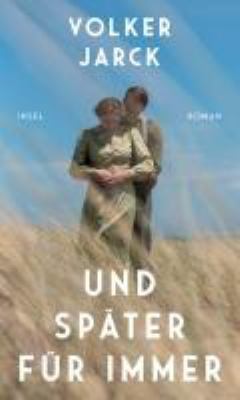 Titelbild: Und später für immer : Roman.