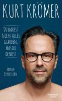 Titelbild: Du darfst nicht alles glauben, was du denkst : meine Depression.