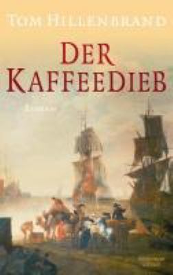 Titelbild: Der Kaffeedieb : Roman.