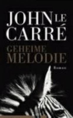 Titelbild: Geheime Melodie : Roman.