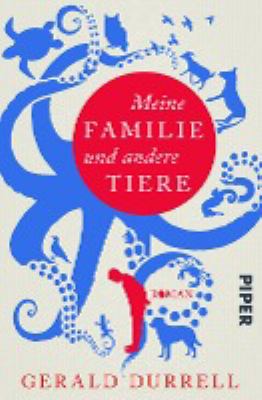 Titelbild: Meine Familie und andere Tiere : Roman.