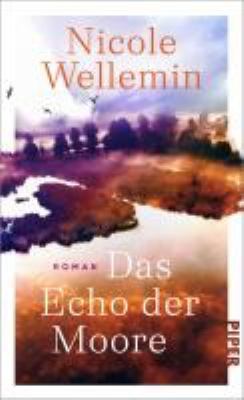 Titelbild: Das Echo der Moore : Roman.