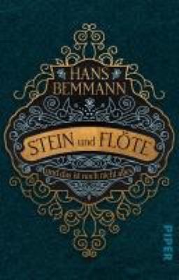 Titelbild: Stein und Flöte und das ist noch nicht alles : Roman.