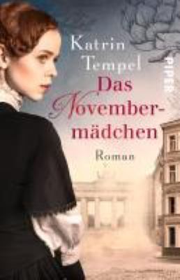 Titelbild: Das Novembermädchen : Roman.