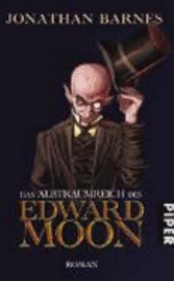 Titelbild: Das Albtraumreich des Edward Moon : Roman.