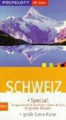 Titelbild: Schweiz : [+ Special: ungewöhnlich wohnen, Sport & Fun, originelle Museen + große Extra-Karte].