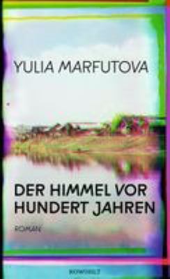 Titelbild: Der Himmel vor hundert Jahren : Roman.