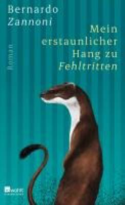 Titelbild: Mein erstaunlicher Hang zu Fehltritten : Roman.