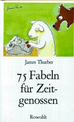Titelbild: 75 Fabeln für Zeitgenossen : den unverbesserlichen Sündern gewidmet.