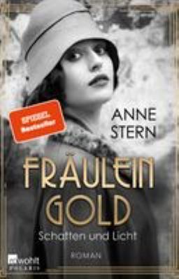 Titelbild: Fräulein Gold – Schatten und Licht : Roman. - (Die Hebamme von Berlin ; 1)