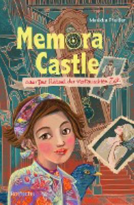 Titelbild: Memora Castle oder Das Rätsel der vertauschten Zeit.
