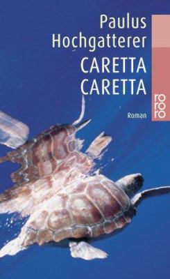 Titelbild: Caretta Caretta : Roman.