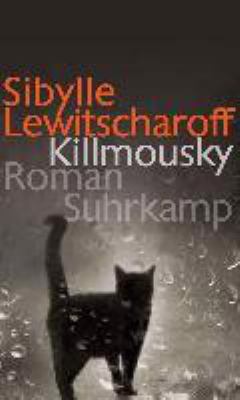 Titelbild: Killmousky : Roman.