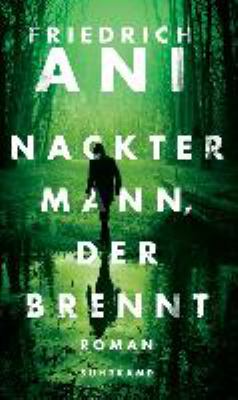 Titelbild: Nackter Mann, der brennt : Roman.