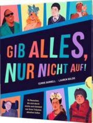Titelbild: Gib alles, nur nicht auf!