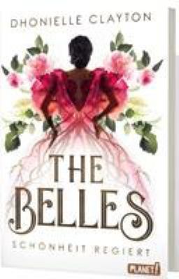 Titelbild: The Belles – Schönheit regiert. - (The Belles ; 1)
