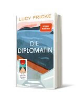 Titelbild: Die Diplomatin : [Roman].