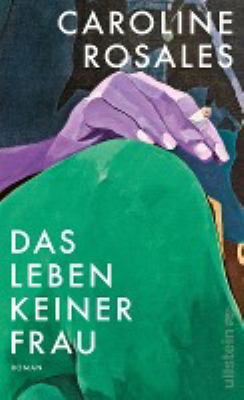 Titelbild: Das Leben keiner Frau : Roman.