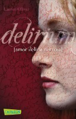 Titelbild: Delirium : (amor, deliria, nervosa). - (Die Amor-Trilogie ; 1)