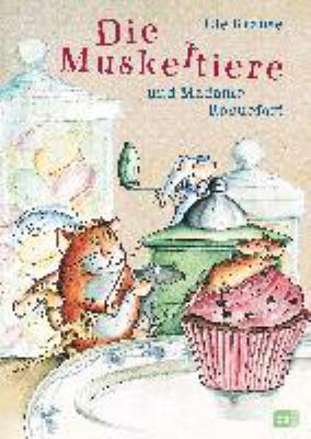 Titelbild: Die Muskeltiere und Madame Roquefort. - (Die Muskeltiere-Reihe ; 3)