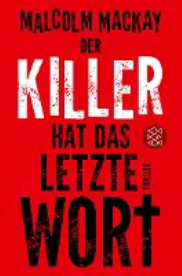 Titelbild: Der Killer hat das letzte Wort : Thriller. - (Glasgow-Trilogie ; 2)