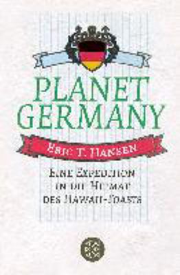 Titelbild: Planet Germany : eine Expedition in die Heimat des Hawaii-Toasts.