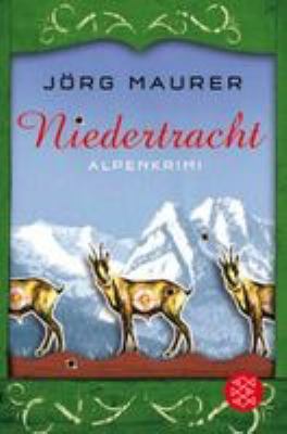Titelbild: Niedertracht : Alpenkrimi. - (Kommissar-Jennerwein-Reihe ; 3)