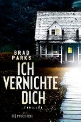 Titelbild: Ich vernichte dich : Thriller.