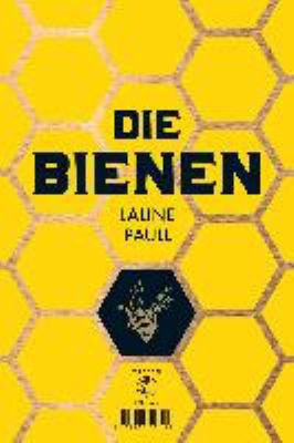 Titelbild: Die Bienen : [Roman].