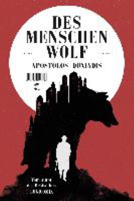 Titelbild: Des Menschen Wolf : Roman.