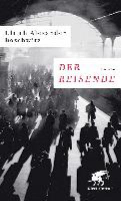 Titelbild: Der Reisende : Roman.