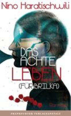 Titelbild: Das achte Leben (für Brilka) : Roman.