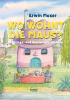 Titelbild: Die fliegende Kiste : Aus: Erwin Moser: Wo wohnt die Maus?