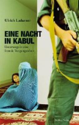 Titelbild: Eine Nacht in Kabul : unterwegs in eine fremde Vergangenheit.