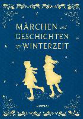 Titelbild: Märchen und Geschichten zur Winterzeit.