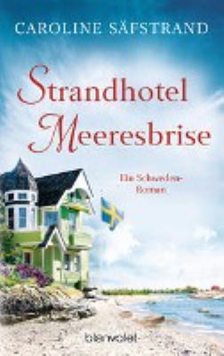 Titelbild: Strandhotel Meeresbrise : ein Schweden-Roman.