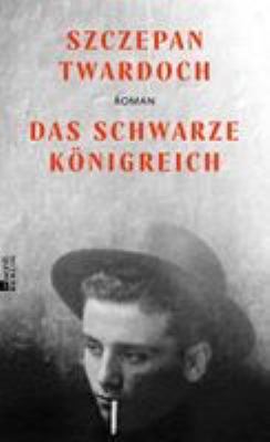 Titelbild: Das schwarze Königreich : Roman.