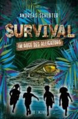 Titelbild: Survival – Im Auge des Alligators. Band 3.