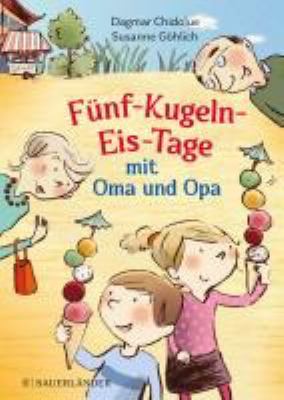 Titelbild: Fünf-Kugeln-Eis-Tage mit Oma und Opa.
