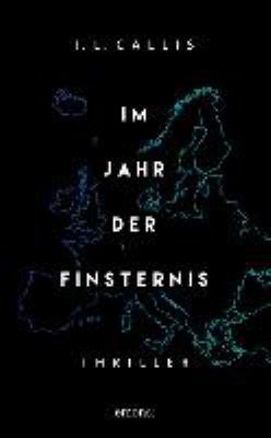 Titelbild: Im Jahr der Finsternis : Thriller.