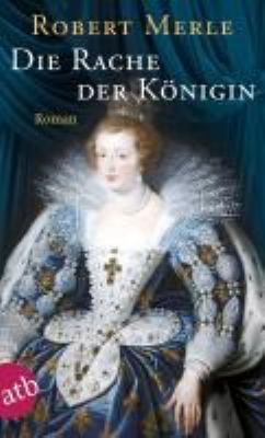 Titelbild: Fortune de France. Teil 12. Die Rache der Königin : Roman.