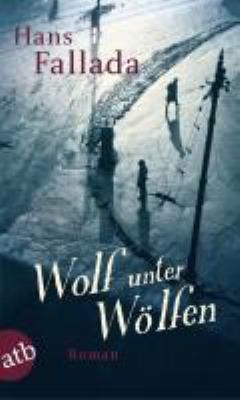 Titelbild: Wolf unter Wölfen : Roman.