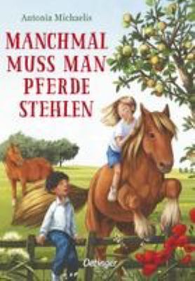 Titelbild: Manchmal muss man Pferde stehlen.