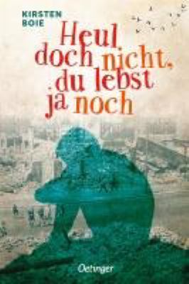 Titelbild: Heul doch nicht, du lebst ja noch.